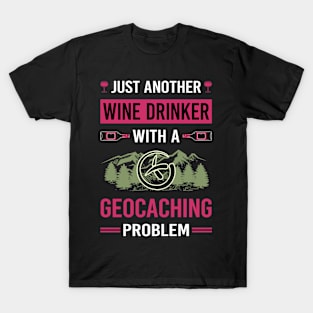 Wine Drinker Geocaching Geocache Geocacher T-Shirt